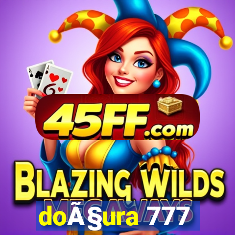 doÃ§ura 777